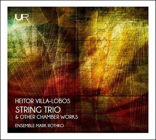 String Trio & Other Chamber Works - CD Audio di Heitor Villa-Lobos