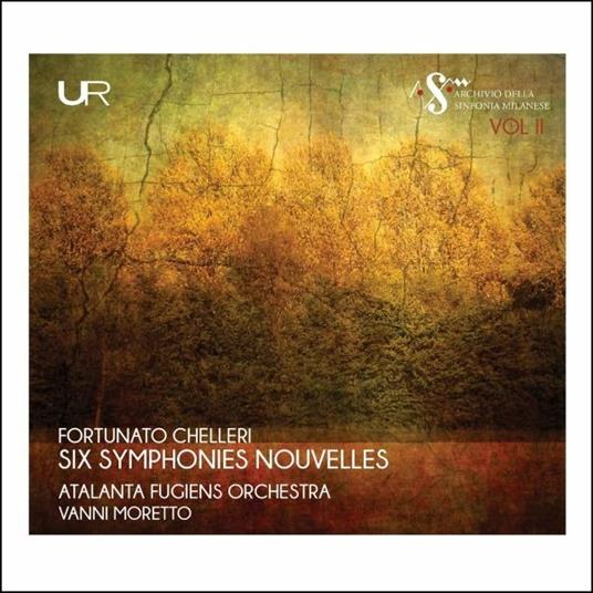 Six Symphonies Nouvelles - CD Audio di Fortunato Chelleri