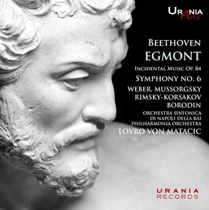 Sinfonia n.6 op.68 - Egmont op.84 Musiche di Scena - CD Audio di Ludwig van Beethoven,Lovro Von Matacic