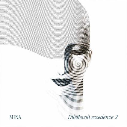 Dilettevoli Eccedenze 2 - CD Audio di Mina