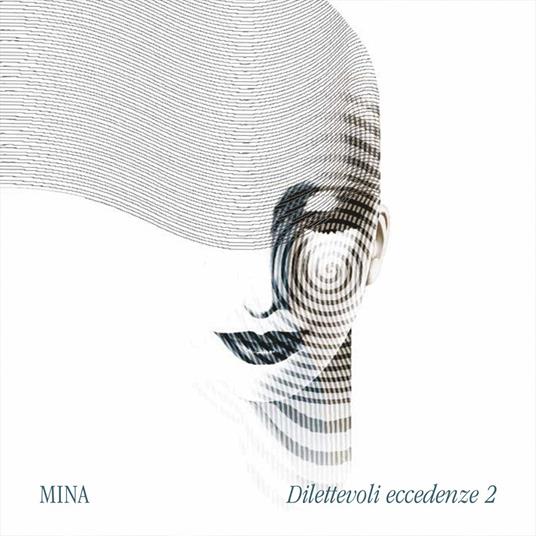 Dilettevoli Eccedenze 2 - CD Audio di Mina