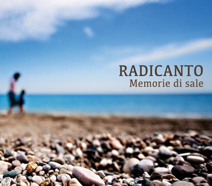 Memorie di sale - CD Audio di Radicanto