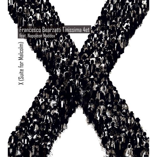 X (Suite For Malcolm) - Vinile LP di Francesco Bearzatti