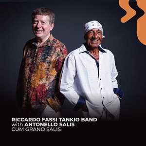 CD Cum Grano Salis (with Tankio Band and Antonello Salis) Riccardo Fassi
