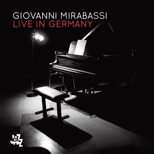 Live in Germany - CD Audio di Giovanni Mirabassi