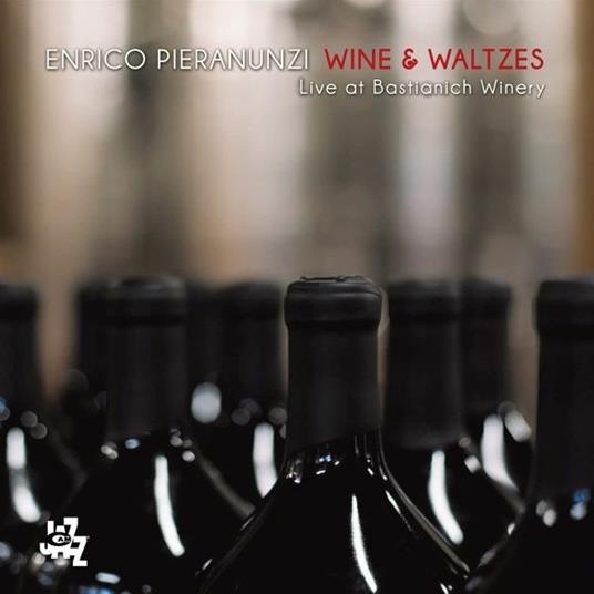 Wine & Waltzes Live at Bastianich Winery - CD Audio di Enrico Pieranunzi