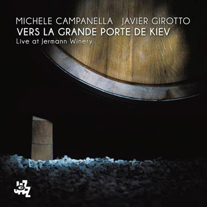 Vers la grande Porte de Kiev Live - CD Audio di Michele Campanella,Alessandro Girotto