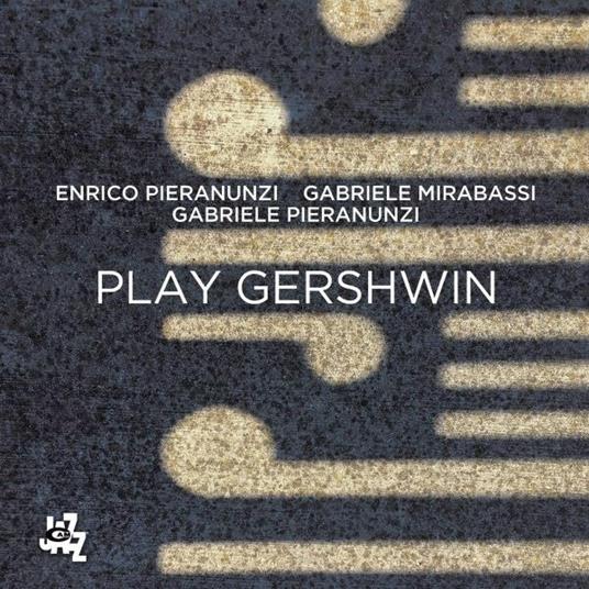 Play Gershwin - CD Audio di Enrico Pieranunzi