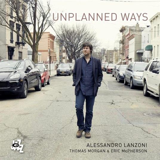Unplanned Ways - CD Audio di Alessandro Lanzoni