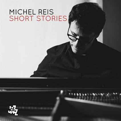 Short Stories - CD Audio di Michel Reis
