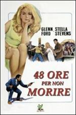 Quarantotto ore per non morire
