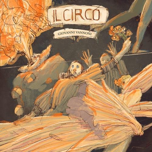 Il Circo - CD Audio di Giovanni Vannoni