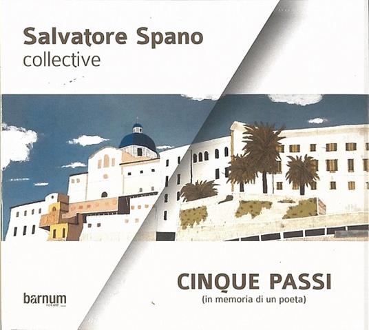 Cinque passi (In memoria di un poeta) - CD Audio di Salvatore Spano