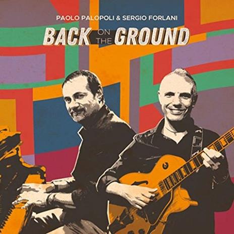 Back on the Ground - CD Audio di Paolo Palopoli