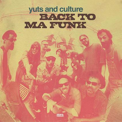 Back To Ma Funk - Vinile LP di Yuts and Culture