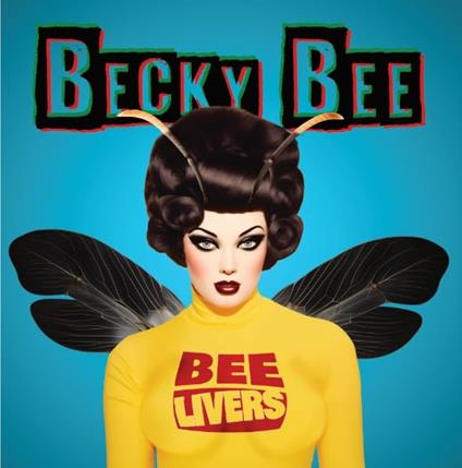Becky Bee - Vinile LP di Beelivers