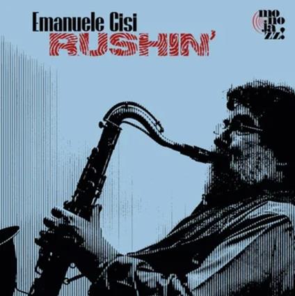 Rushin' - Vinile LP di Emanuele Cisi