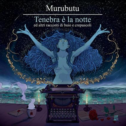 Tenebra è la notte e altri racconti di buio e crepuscolo - CD Audio di Murubutu