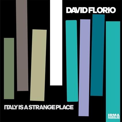 Italy Is a Strange Place - Vinile LP di David Florio