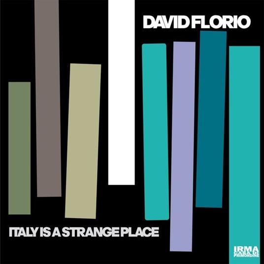 Italy Is a Strange Place - Vinile LP di David Florio