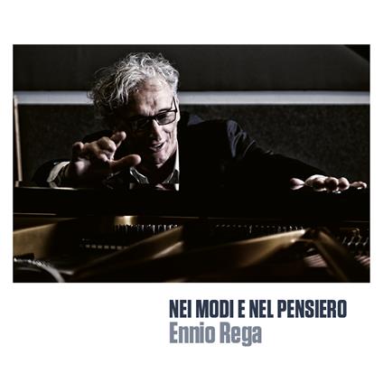 Nei Modi E Nel Pensiero - CD Audio di Ennio Rega
