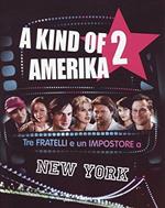 A Kind of Amerika 2 (DVD)
