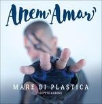Mare di plastica - CD Audio di Anem Amar