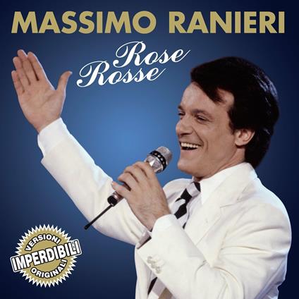 Rose Rosse - CD Audio di Massimo Ranieri