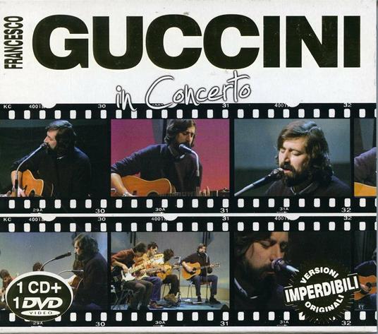 In Concerto - CD Audio + DVD di Francesco Guccini