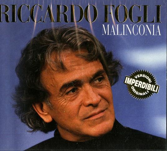 Malinconia - CD Audio di Riccardo Fogli