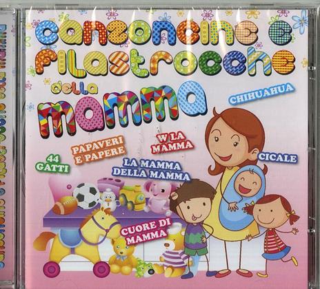 Canzoncine e filastrocche della mamma - CD Audio