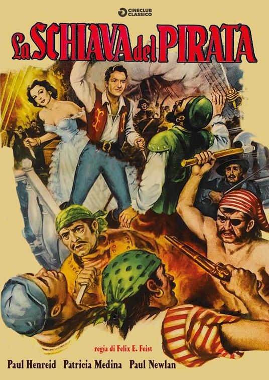 La schiava del pirata (DVD) di Felix E. Feist - DVD