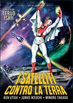 I satelliti contro la Terra (DVD)