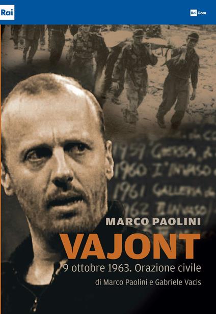 Vajont 9 ottobre 1963. Orazione civile (DVD) di Marco Paolini - DVD