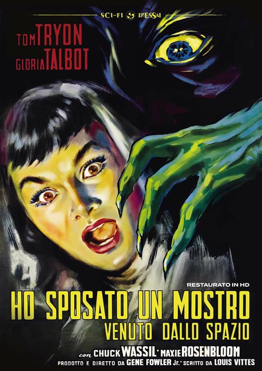 Ho sposato un mostro venuto dallo spazio. Restaurato in HD (DVD) di John Fowler jr. - DVD