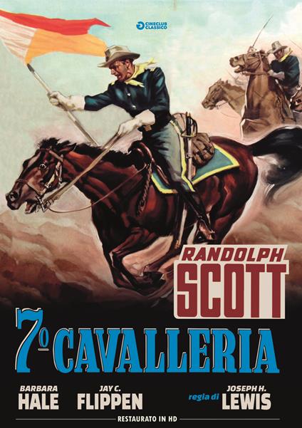 Settimo cavalleria. Restaurato in HD (DVD) di Joseph H. Lewis - DVD