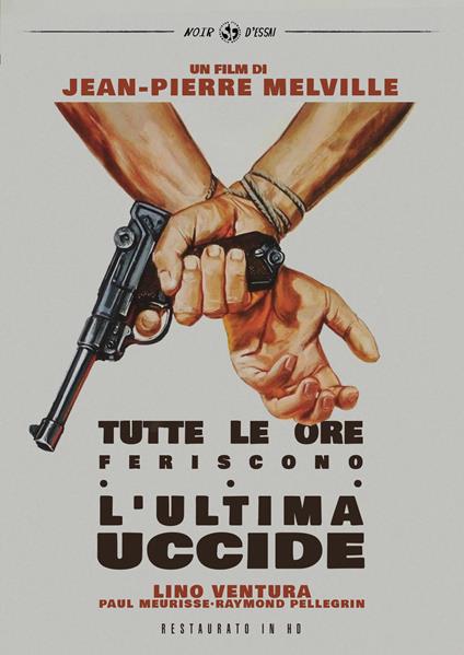 Tutte le ore feriscono, l'ultima uccide. Restaurato in HD (DVD) di Jean-Pierre Melville - DVD