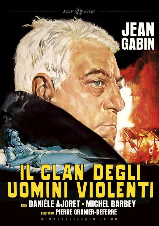 Il clan degli uomini violenti. Rimasterizzato in HD (DVD) di Pierre Granier-Deferre - DVD