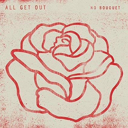 No Bouquet - CD Audio di All Get Out