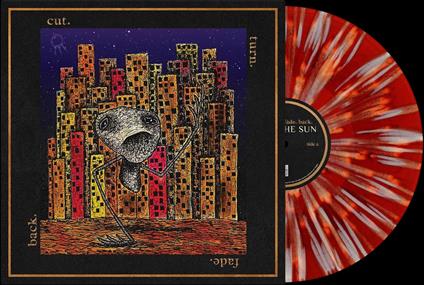 Cut. Turn. Fade. Back. - Vinile LP di Hail the Sun