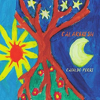 Calarbresh - CD Audio di Cataldo Perri