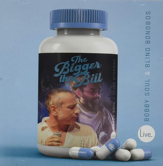 Thr Bigger The Bill - CD Audio di Bobby Soul