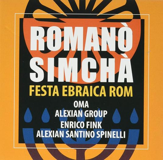 Romano' Simcha' - CD Audio di Alexian Group