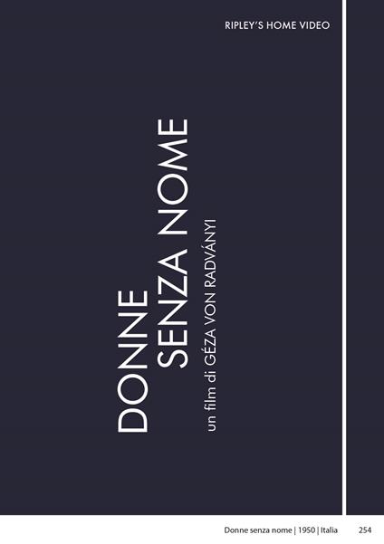 Donne Senza Nome (DVD) di Geza Von Radvanyi - DVD