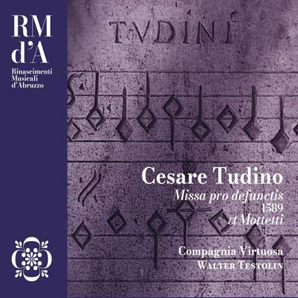Missa Pro Defunctis 1589 Et Mottetti - CD Audio di Compagnia Virtuosa,Cesare Tudino