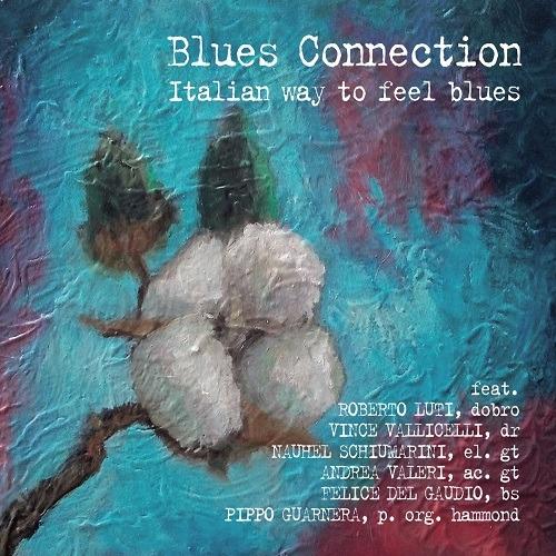 Italian Way to Feel Blues - CD Audio di Blues Connection