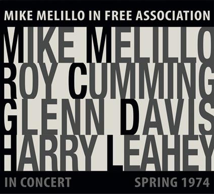 Mike Melillo in Free Association. In Concert Spring 1974 - CD Audio di Mike Melillo