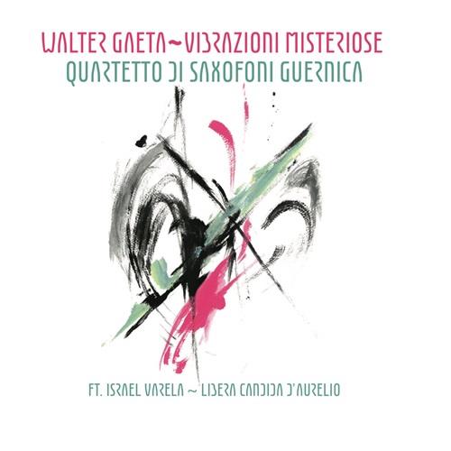 Vibrazioni misteriose - CD Audio di Walter Gaeta