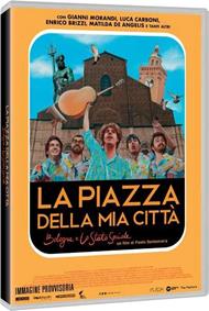 La piazza della mia città. Bologna e lo Stato Sociale (DVD)