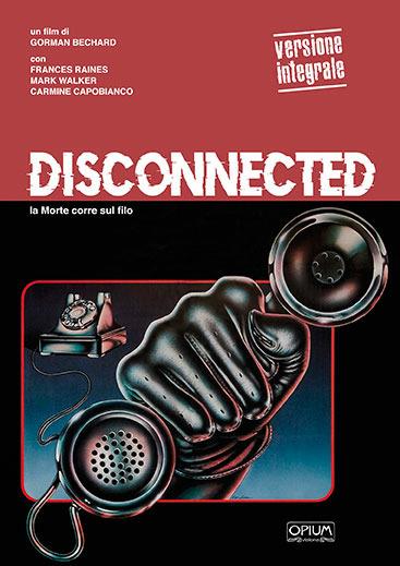 Disconnected (Opium Visions) (DVD) di Gorman Bechard - DVD